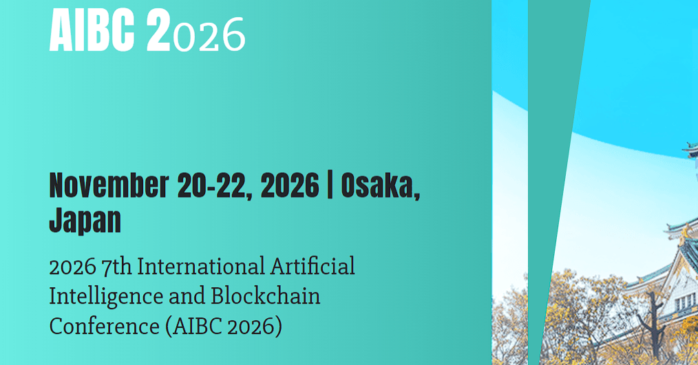 2026 7th International Artificial Intelligence and Blockchain Conference (AIBC 2026)