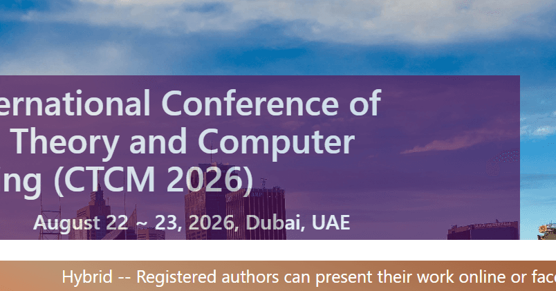 12th International Conference of Control Theory and Computer Modelling (CTCM 2026) logo