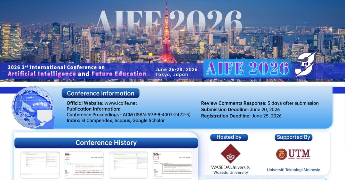 2026 3rd International Conference on Artificial Intelligence and Future Education(AIFE 2026)