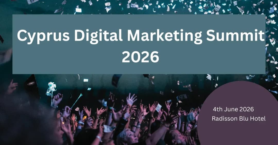 Cyprus Digital Marketing Summit 2026