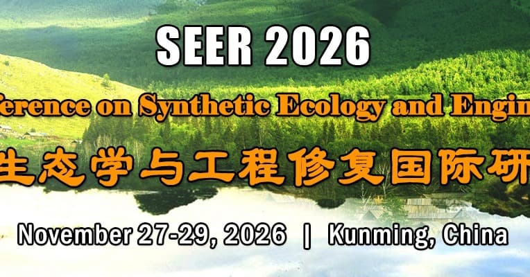 Int'l Conference on Synthetic Ecology and Engineering Restoration(SEER 2026)