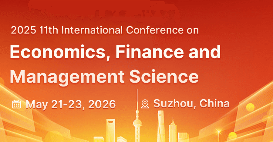 2026 11th International Conference on Economics, Finance and Management Science logo