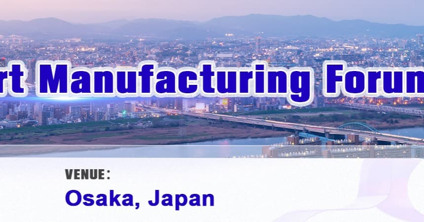 The 4th Smart Manufacturing Forum