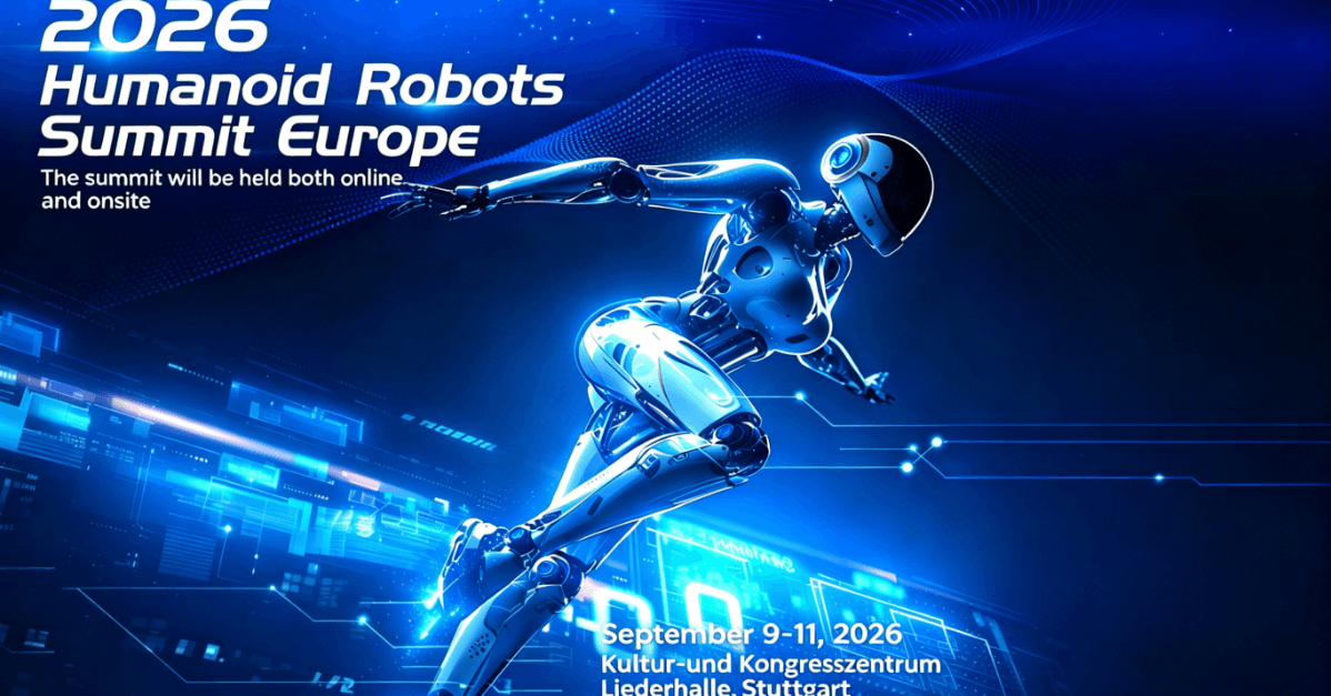 Humanoid Robots Summit Europe 2026