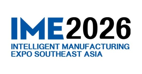 INTELLLIGIENT MANUFACTURING EXPO SOUTHEAST ASIA 2026 (IME)