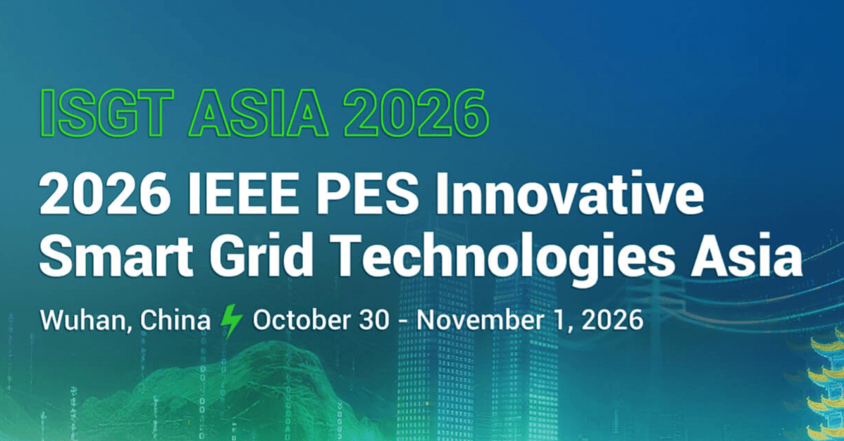2026 IEEE PES Innovative Smart Grid Technologies Asia (IEEE PES ISGT Asia 2026)