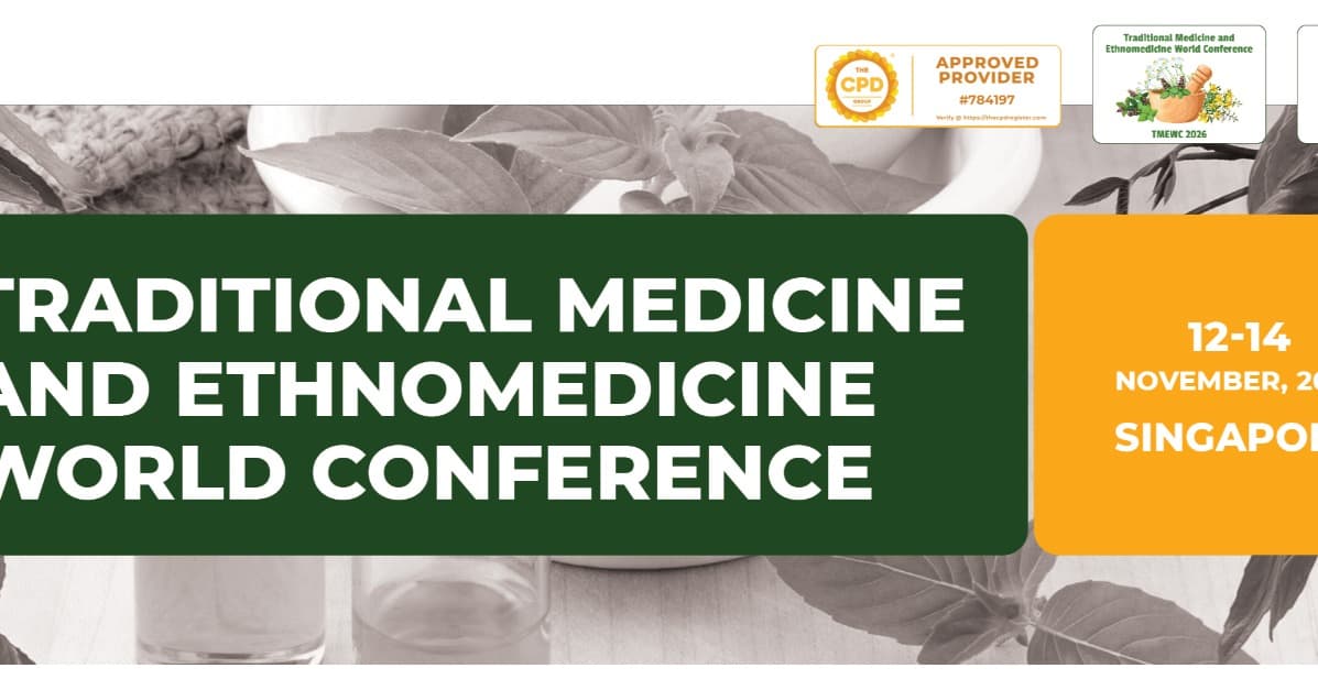 Traditional Medicine and Ethnomedicine World Conference 2026