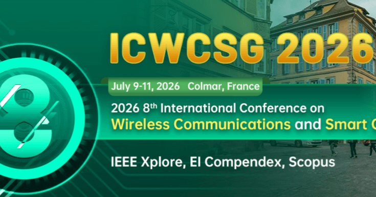 IEEE 2026 8th International Conference on Wireless Communications and Smart Grid (ICWCSG 2026)