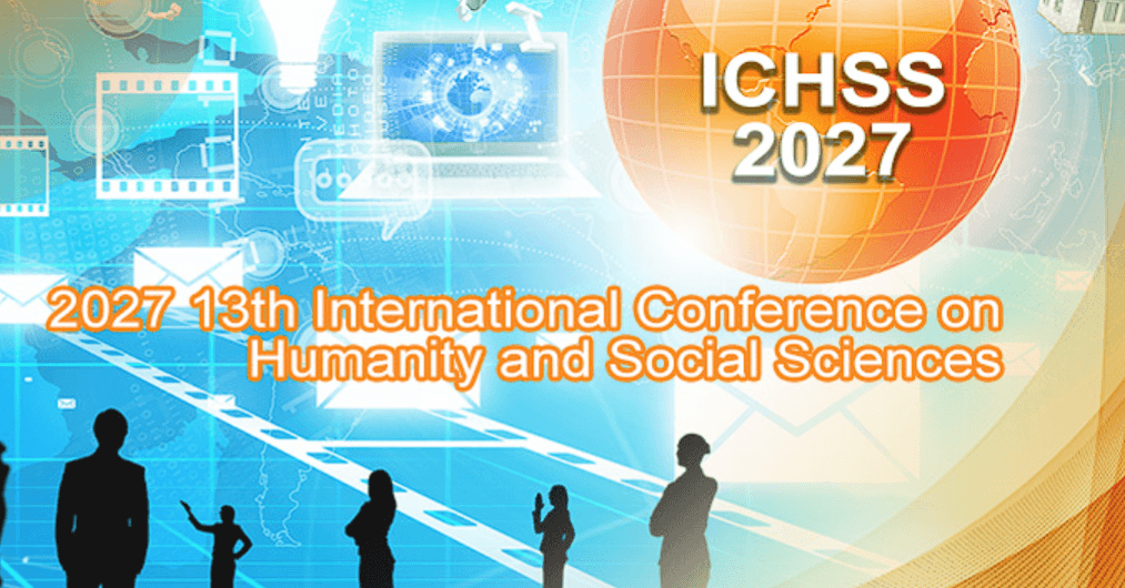 2027 13th International Conference on Humanity and Social Sciences (ICHSS 2027)
