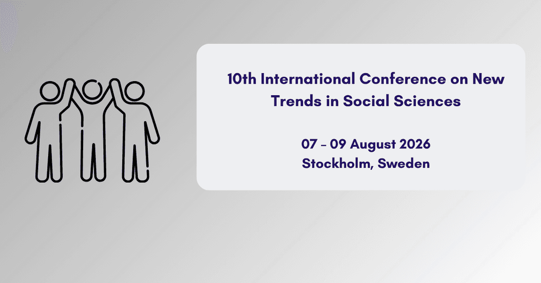 10th International Conference on New Trends in Social Sciences