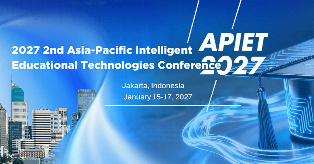 2027 2nd Asia-Pacific Intelligent Educational Technologies Conference (APIET 2027)